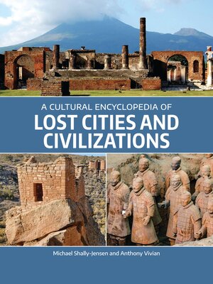 cover image of A Cultural Encyclopedia of Lost Cities and Civilizations